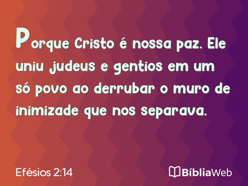Efésios 2:14 em imagem para compartilhar