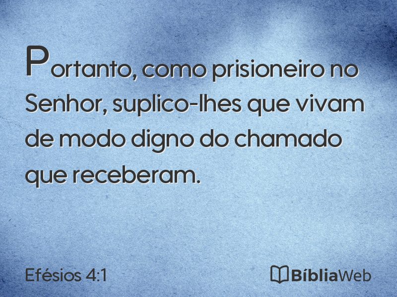 Efésios 4:1 em imagem para compartilhar