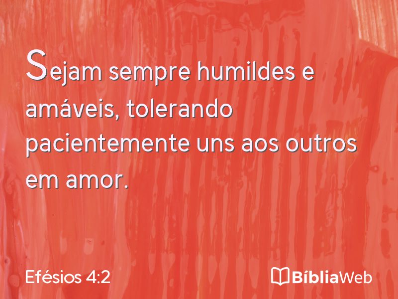 Efésios 4:2 em imagem para compartilhar