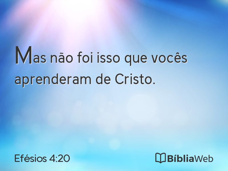 Efésios 4:20 em imagem para compartilhar
