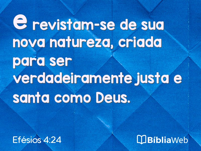 Efésios 4:24 em imagem para compartilhar