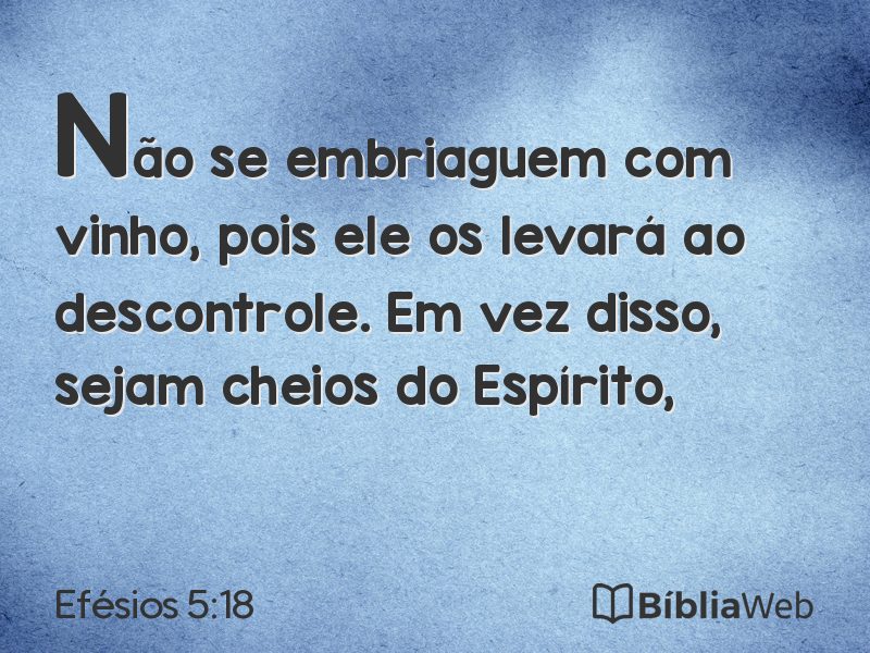 Efésios 5:18 em imagem para compartilhar
