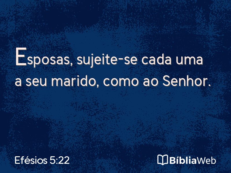 Efésios 5:22 em imagem para compartilhar