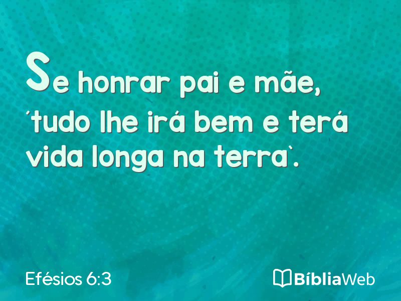 Efésios 6:3 em imagem para compartilhar