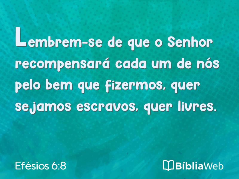 Efésios 6:8 em imagem para compartilhar