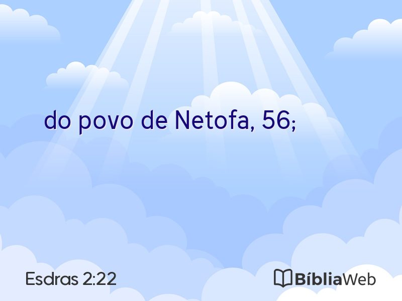 Esdras 2:22 em imagem para compartilhar