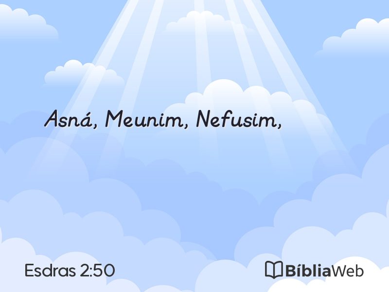Esdras 2:50 em imagem para compartilhar