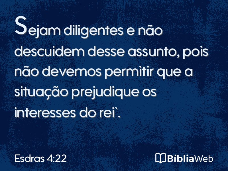 Esdras 4:22 em imagem para compartilhar