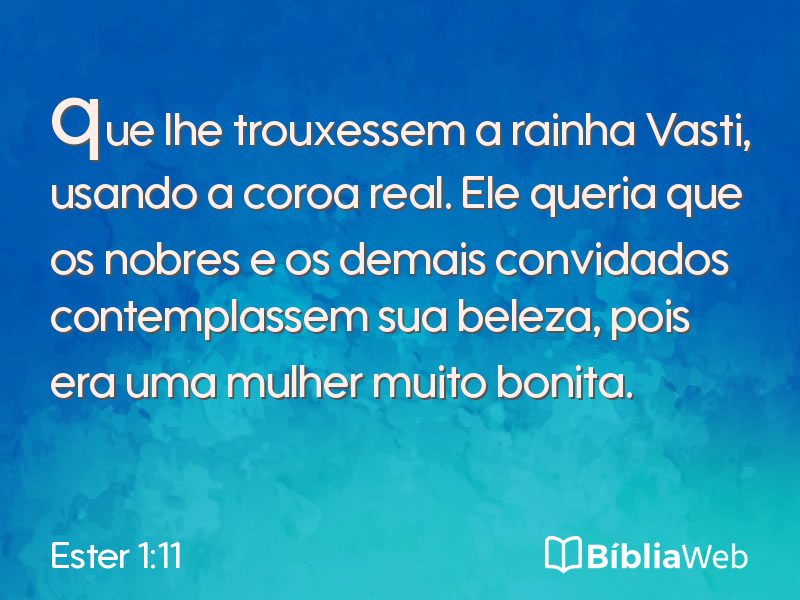 Ester 1:11 em imagem para compartilhar