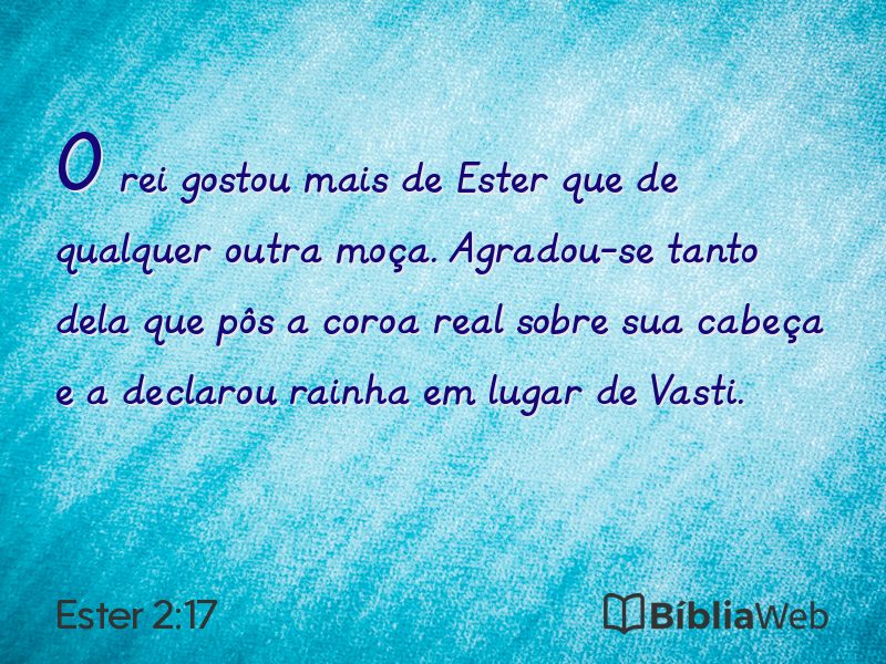 Ester 2:17 em imagem para compartilhar