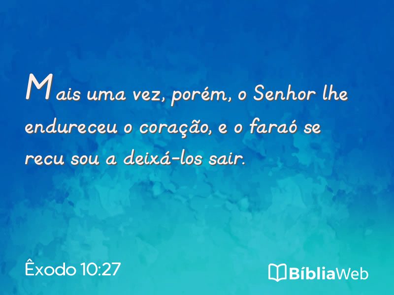 Êxodo 10:27 em imagem para compartilhar