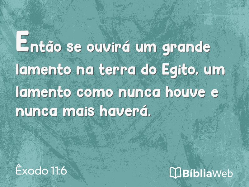 Êxodo 11:6 em imagem para compartilhar