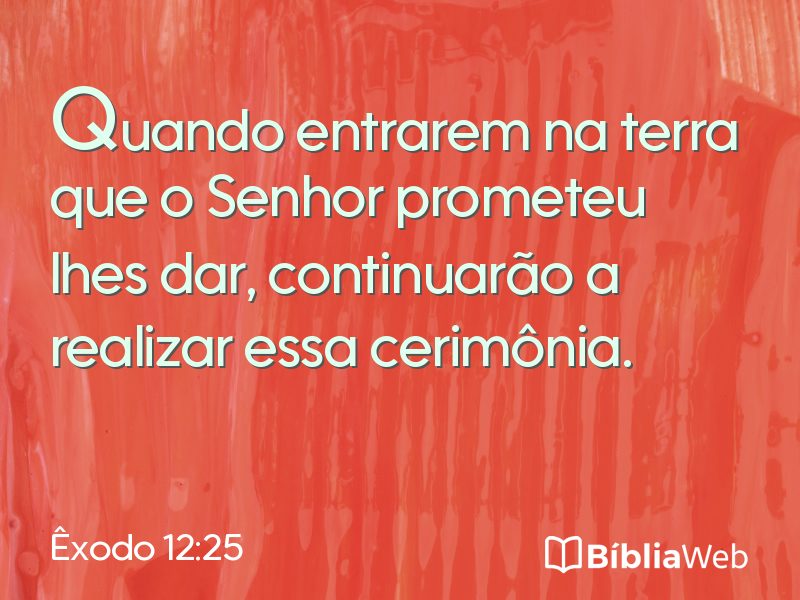 Êxodo 12:25 em imagem para compartilhar