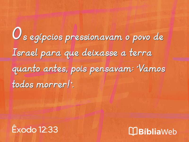 Êxodo 12:33 em imagem para compartilhar