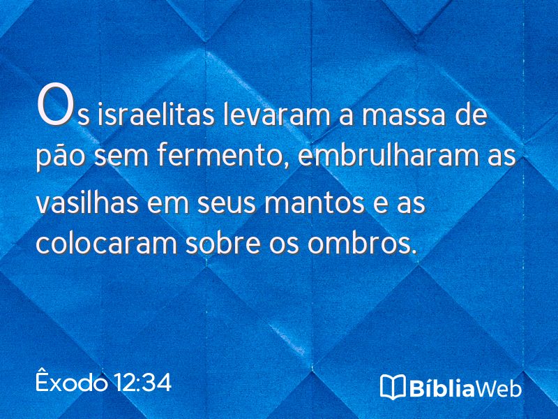 Êxodo 12:34 em imagem para compartilhar