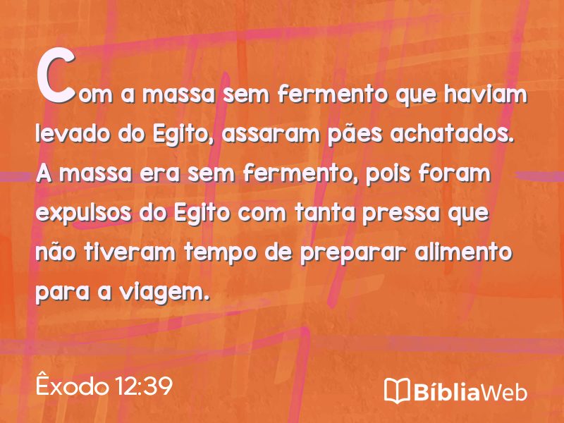 Êxodo 12:39 em imagem para compartilhar