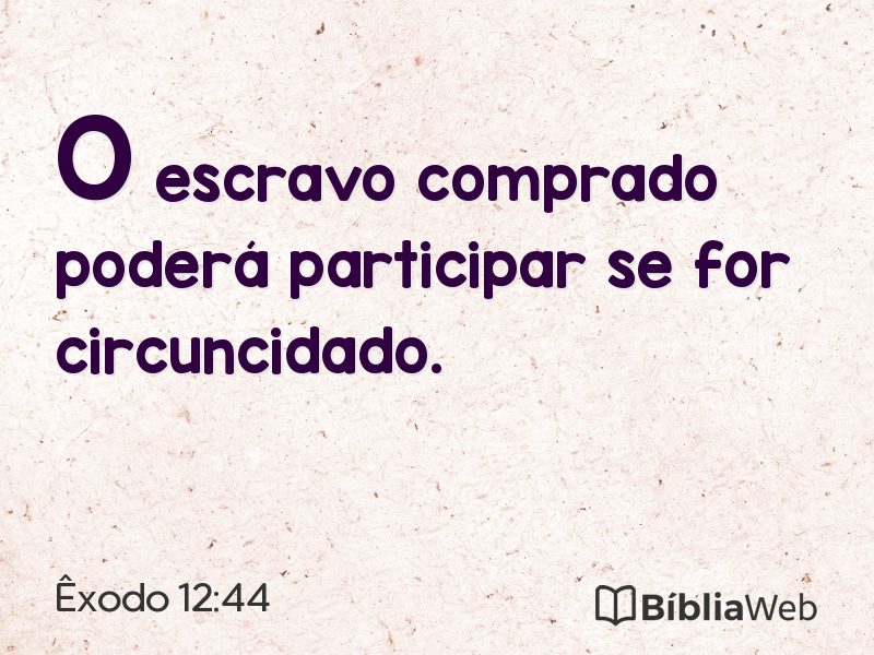 Êxodo 12:44 em imagem para compartilhar