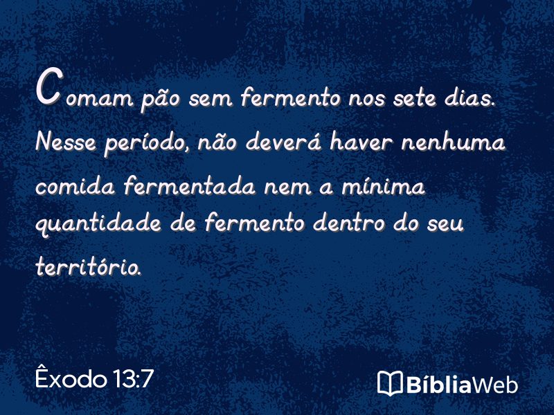 Êxodo 13:7 em imagem para compartilhar