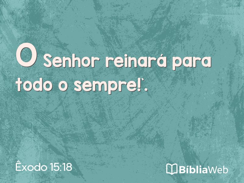 Êxodo 15:18 em imagem para compartilhar