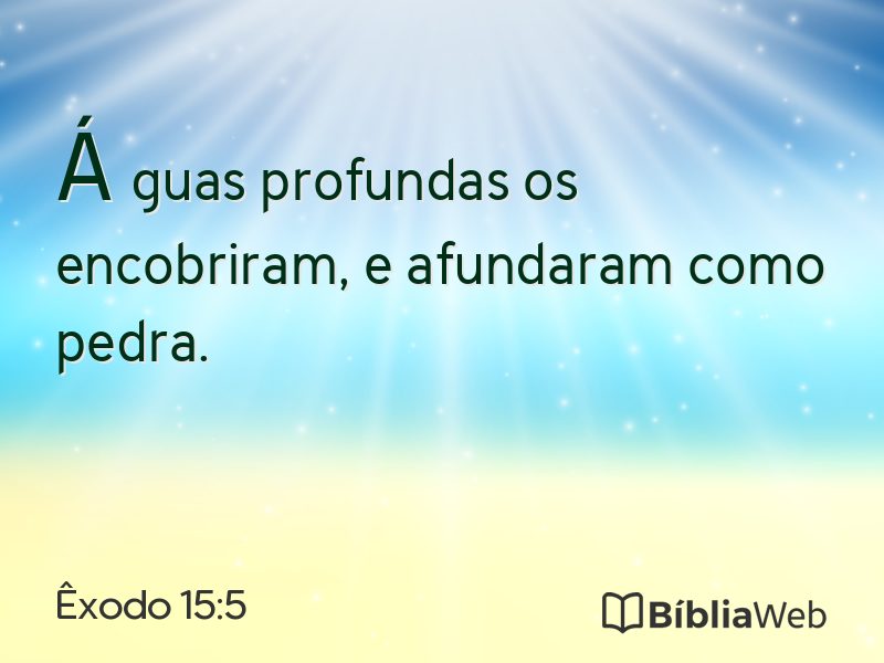 Êxodo 15:5 em imagem para compartilhar