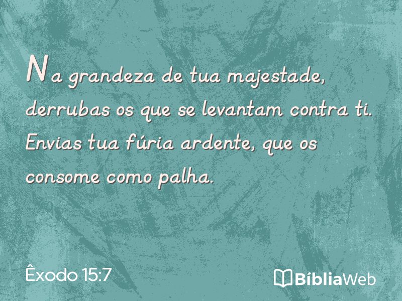 Êxodo 15:7 em imagem para compartilhar
