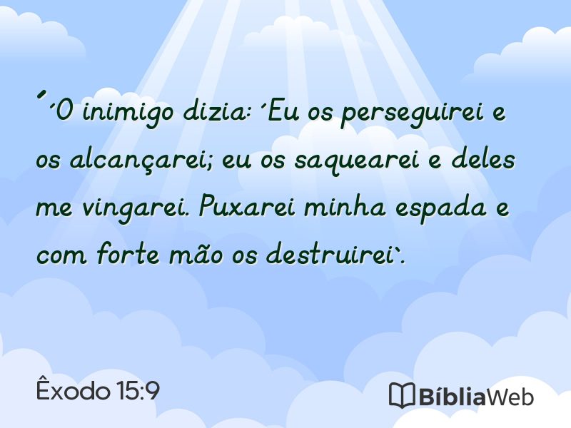 Êxodo 15:9 em imagem para compartilhar