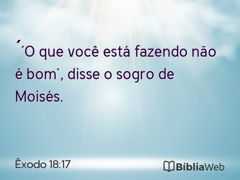 Êxodo 18:17 em imagem para compartilhar