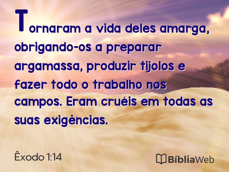 Êxodo 1:14 em imagem para compartilhar