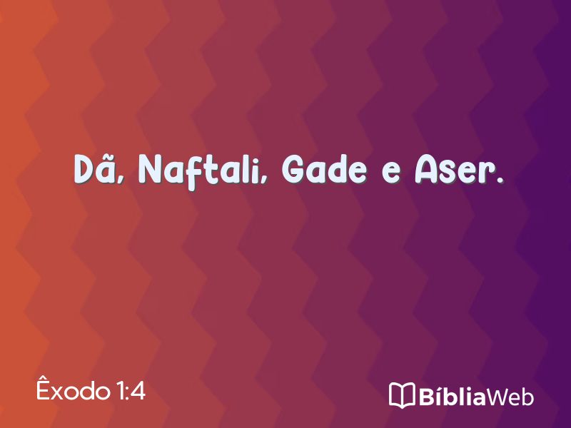 Êxodo 1:4 em imagem para compartilhar