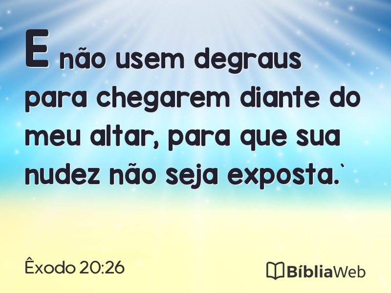 Êxodo 20:26 em imagem para compartilhar