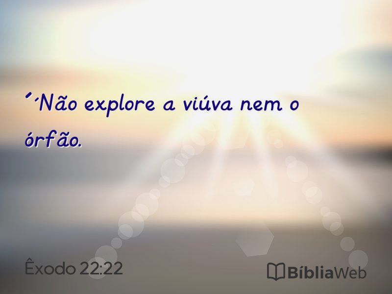 Êxodo 22:22 em imagem para compartilhar