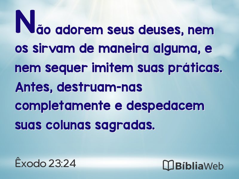 Êxodo 23:24 em imagem para compartilhar
