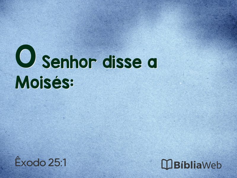 Êxodo 25:1 em imagem para compartilhar