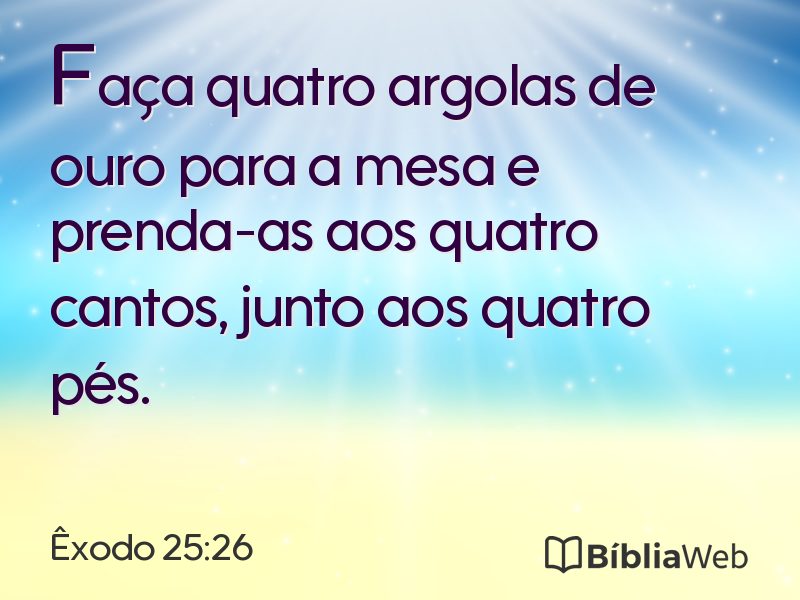 Êxodo 25:26 em imagem para compartilhar