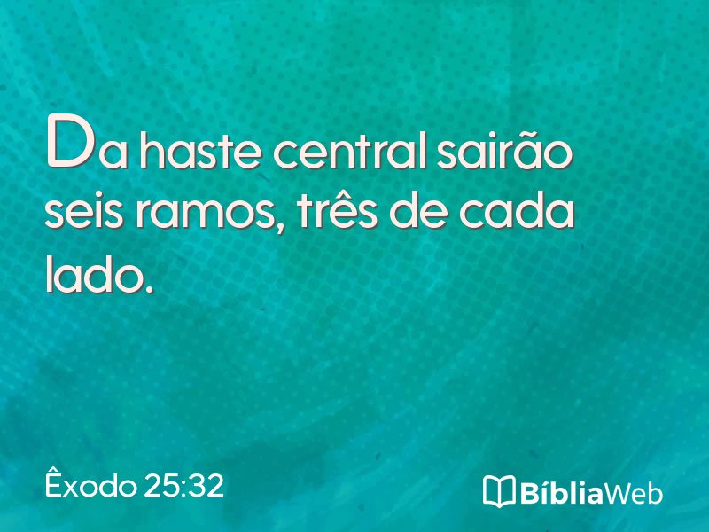 Êxodo 25:32 em imagem para compartilhar