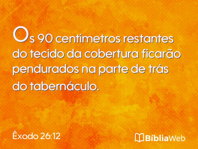 Êxodo 26:12 em imagem para compartilhar