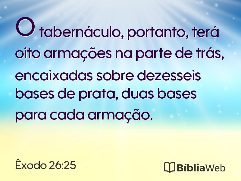 Êxodo 26:25 em imagem para compartilhar