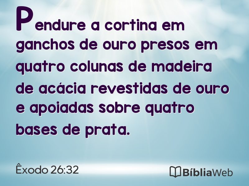Êxodo 26:32 em imagem para compartilhar