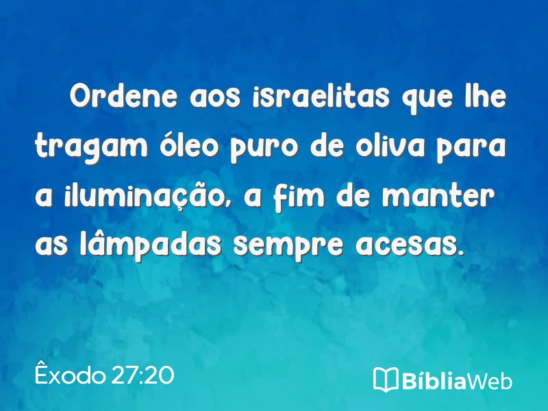 Êxodo 27:20 em imagem para compartilhar