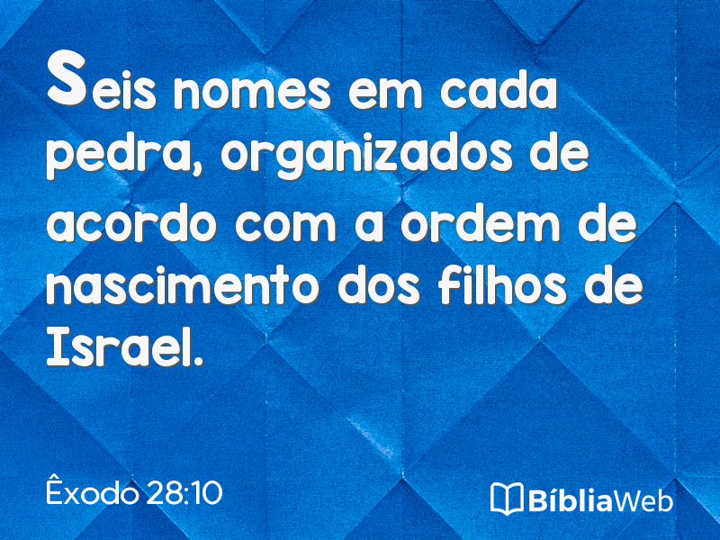 Êxodo 28:10 em imagem para compartilhar