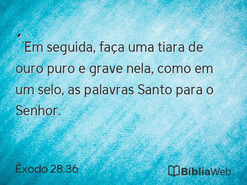 Êxodo 28:36 em imagem para compartilhar