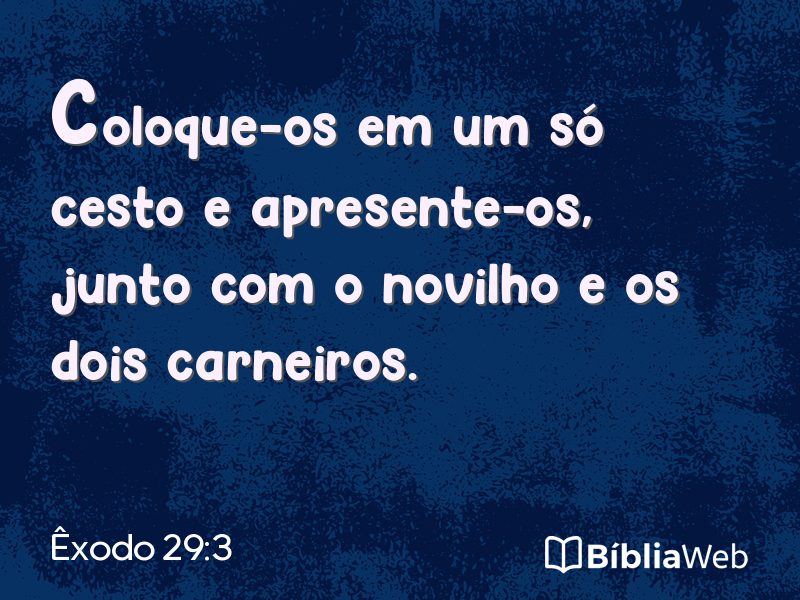 Êxodo 29:3 em imagem para compartilhar