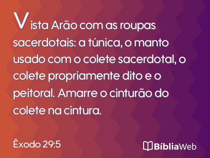 Êxodo 29:5 em imagem para compartilhar