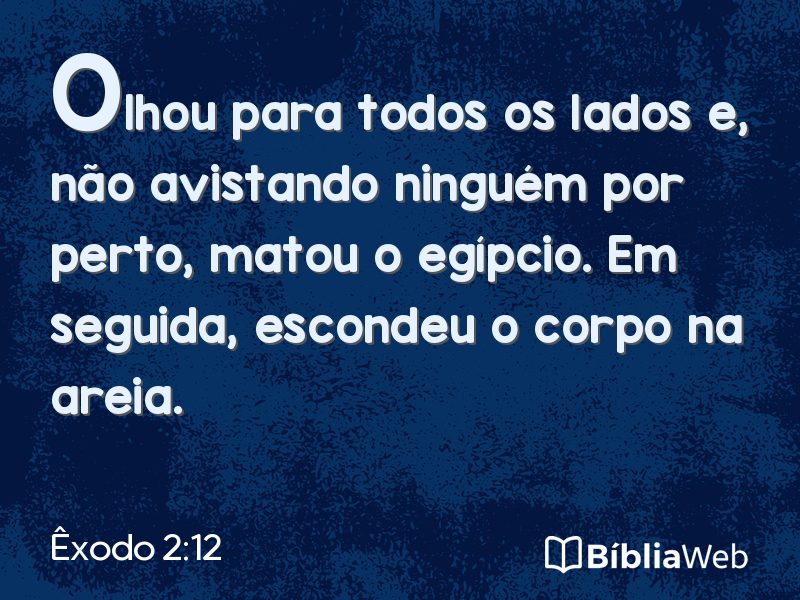 Êxodo 2:12 em imagem para compartilhar