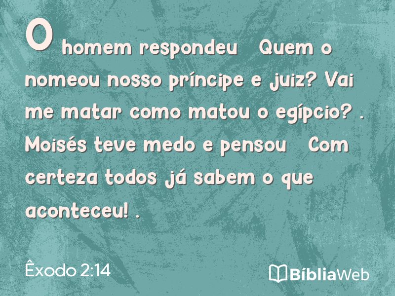 Êxodo 2:14 em imagem para compartilhar