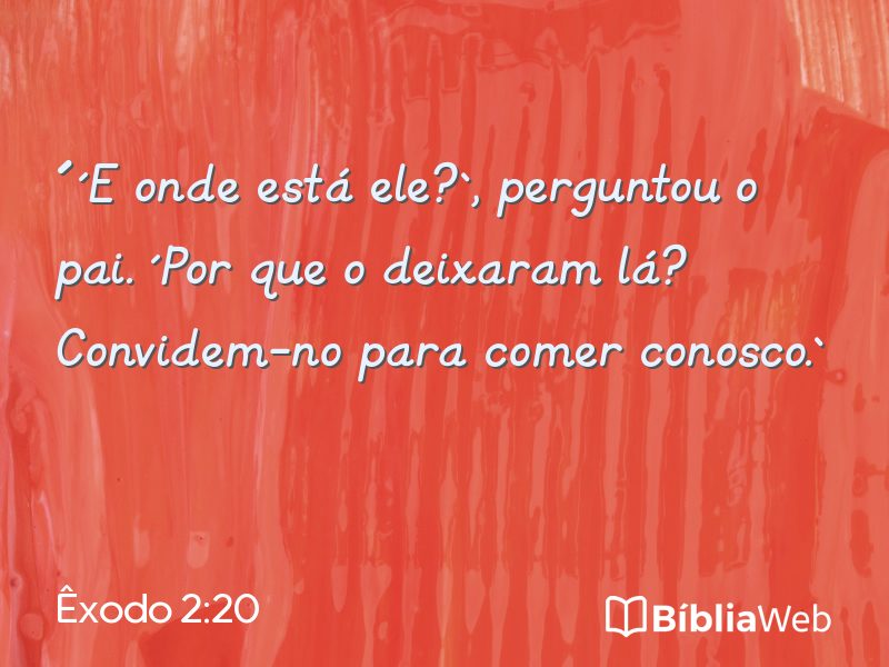 Êxodo 2:20 em imagem para compartilhar