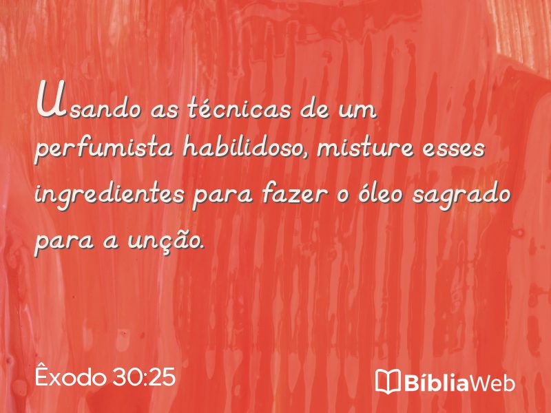 Êxodo 30:25 em imagem para compartilhar