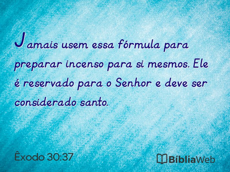 Êxodo 30:37 em imagem para compartilhar