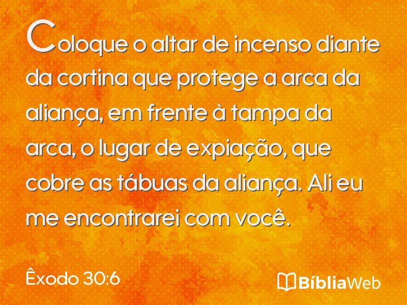 Êxodo 30:6 em imagem para compartilhar