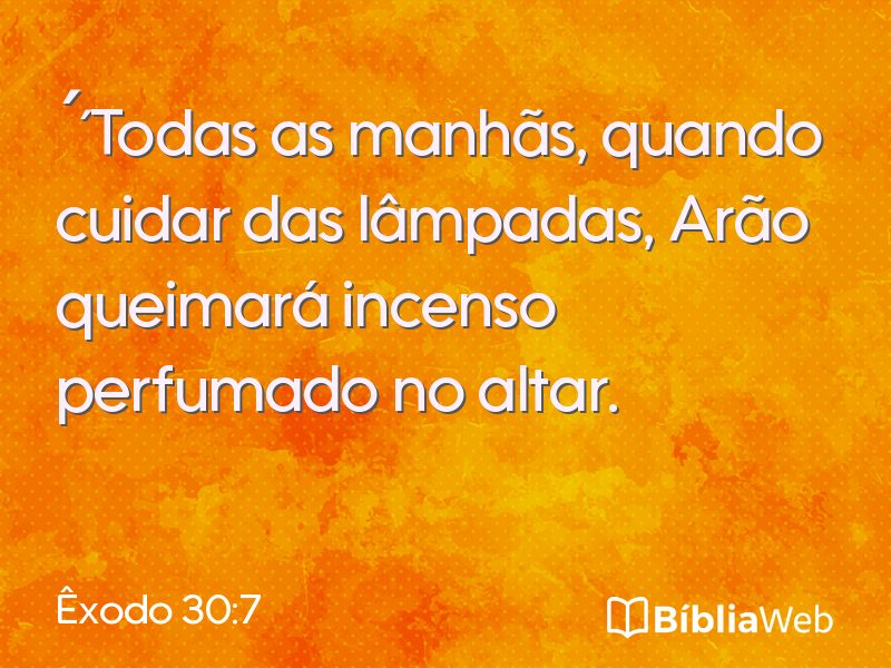 Êxodo 30:7 em imagem para compartilhar